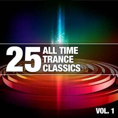 VA - 25 All Time Trance Classics Vol.1 (2012)