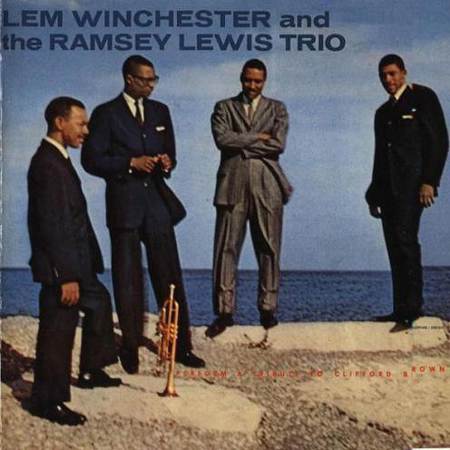 Lem Winchester and the Ramsey Lewis Trio - Perform A Tribute To Clifford Brown [1997]