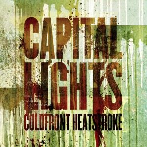 Capital Lights - Coldfront Heatstroke (Single) (2012)