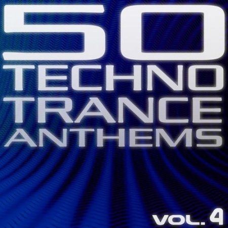 VA-50 Techno Trance Anthems Vol.4 (2012)