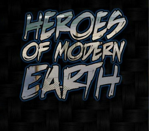 Heroes Of Modern Earth - Never Give Up On The Good Times (DEMO) (2012)