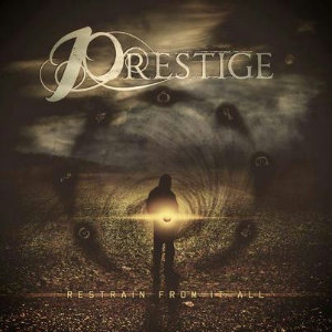Prestige - Restrain From It All (EP) (2012)