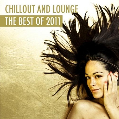 VA - Chillout & Lounge The Best Of 2011 (2011)