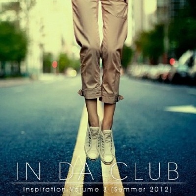 VA - In Da Club: Inspiration Volume 3 (Summer 2012)