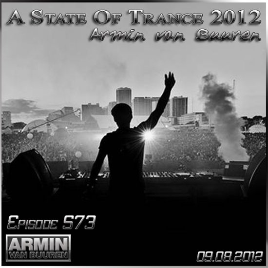 Armin van Buuren - A State Of Trance Episode 573 (09.08.2012)