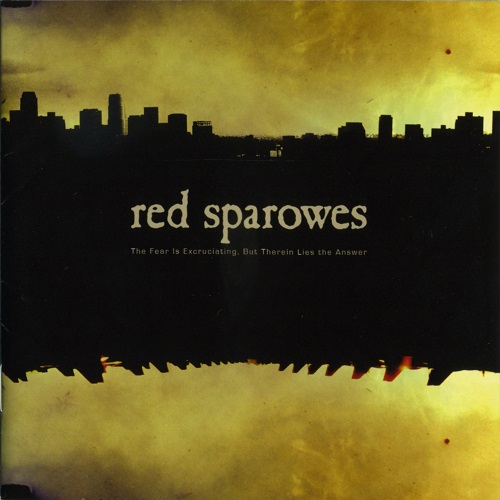 Red Sparowes - The Fear Is Excruciating, But Therein Lies The Answer+Aphorisms (Japanese Edition) (2012)