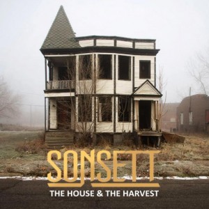 Sonsett - The House & The Harvest (EP) (2012)