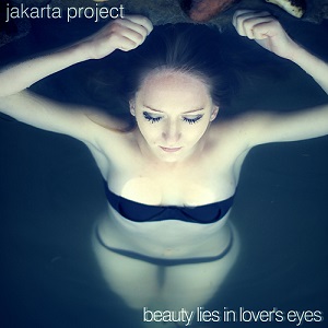 Jakarta Project - Beauty Lies In Lover's Eyes EP (2012)