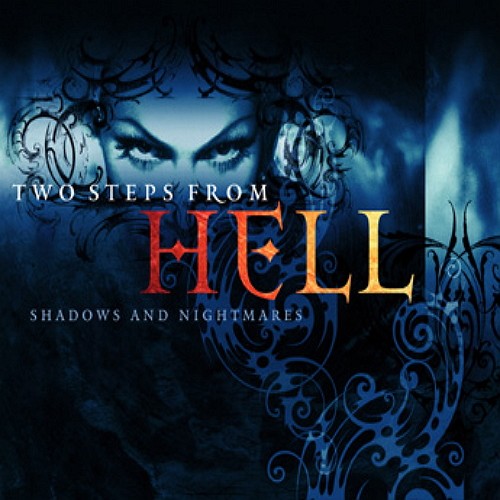 Two Steps From Hell - Shadows and Nightmares (2006)