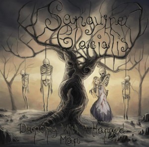 Sanguine Glacialis - Dancing With A Hanged Man (2012)
