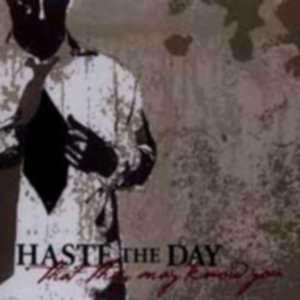 Haste The Day - Discography