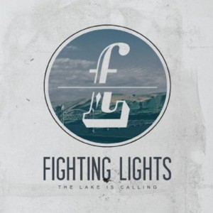 Fighting Lights - The Lake is Calling [EP] (2012)
