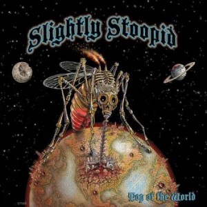 Slightly Stoopid - Top of the World [2012]