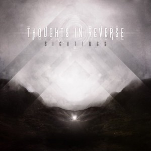 Thoughts In Reverse - Sightings [EP] (2012)
