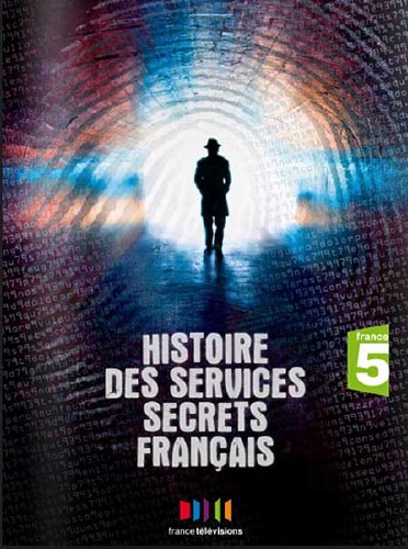    / Histoire des services secrets francais (2010) SATRip