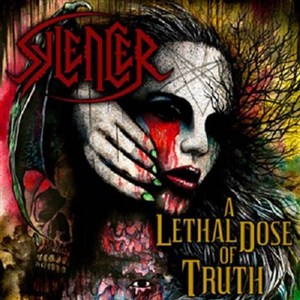 Sylencer - A Lethal Dose Of Truth (2012)