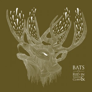 Bats - Red in Tooth & Claw (2009)