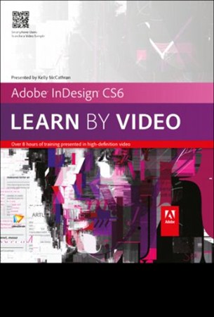 [Video2Brain] Adobe InDesign CS6: Learn by Video [2012]