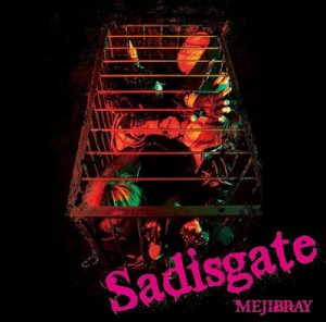 Mejibray - Sadisgate (Maxi-Single) (2012)