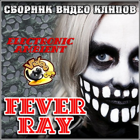 Fever Ray -   
