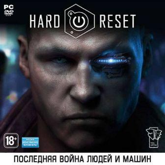 Hard Reset / Жесткая перезагрузка (2011/RUS/PC/RePack by Spieler)