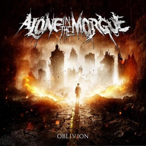 Alone In The Morgue - Oblivion (2012)