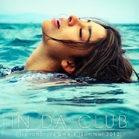 In Da Club: Inspiration Volume 4 (Summer 2012)