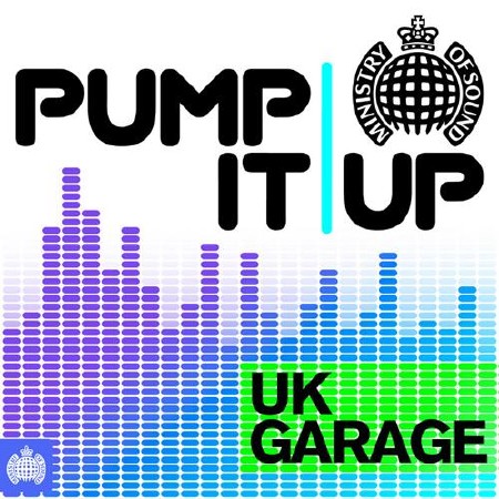 Pump It Up - UK Garage (2012)