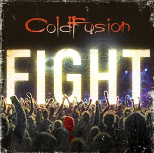 ColdFusion - Fight (Single) (2011)