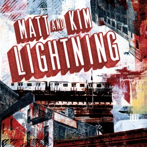 Matt & Kim - Lightning [2012]