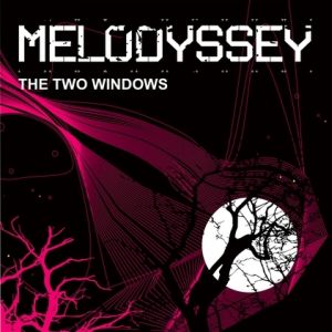 Melodyssey - The Two Windows (2008)
