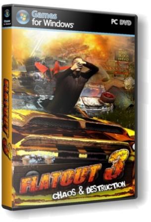Flatout 3:  &  / Flatout 3: Chaos & Destruction (2011/Multi7+RUS/PC/Repack ot SashHD)