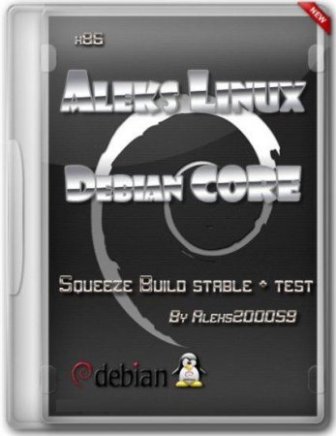 Aleks-Linux-Debian-CORE x86 (   ) (MULTI + RUS) 2012, PC