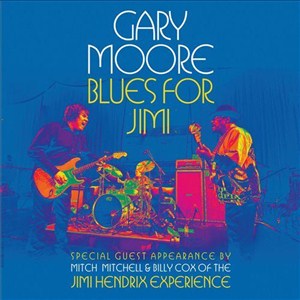 Gary Moore - Blues For Jimi (2012)