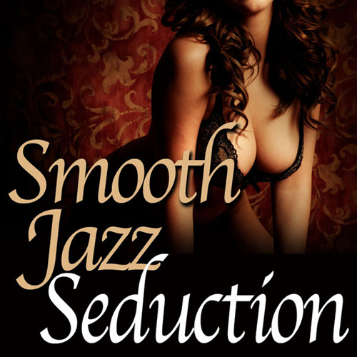 Cover Album of Smooth Jazz All Stars - Smooth Jazz Seduction (2012)