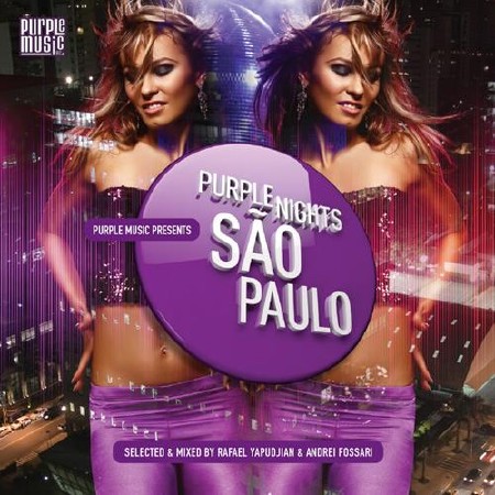 Purple Nights - Sao Paulo (Selected & Mixed by Rafael Yapudjian & Andrei Fossari) (2012)