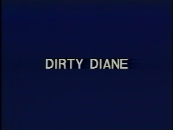 Dirty Diane /   (John Stallion, Venus 99) [1989 ., Feature, Classic, VOD]