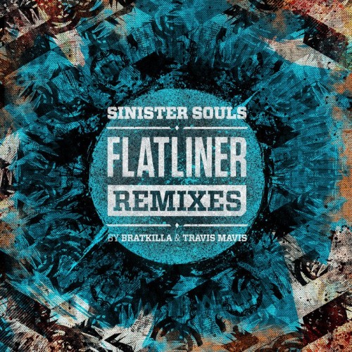 Sinister Souls - Flatliner (remixes) 06263fce957b27da26fa0189f9a51378