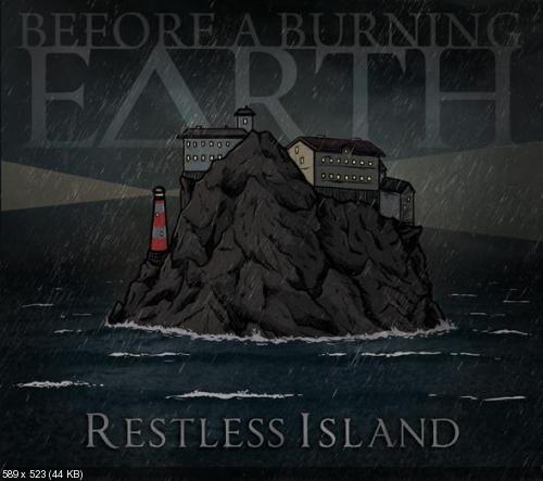 Before a Burning Earth - Restless Island (2012)