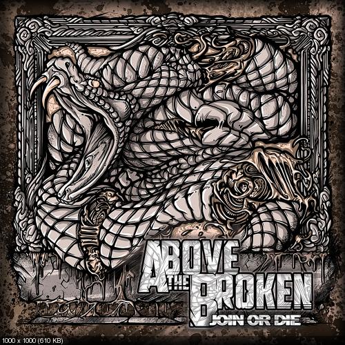 Above the Broken - Join or Die (EP) (2012)