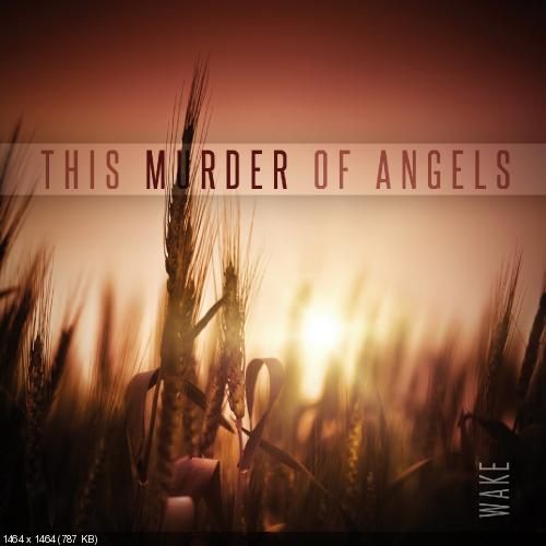 This Murder of Angels - Wake (EP) (2011)
