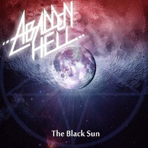 Abaddon Hell – The Black Sun [New Song] [2012]