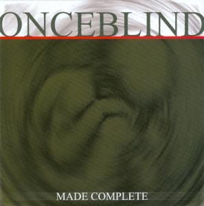 Onceblind - Made Complete (2000)