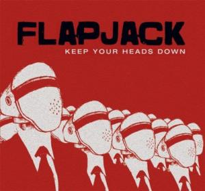 Flapjack - Keep Your Heads Down (2012)