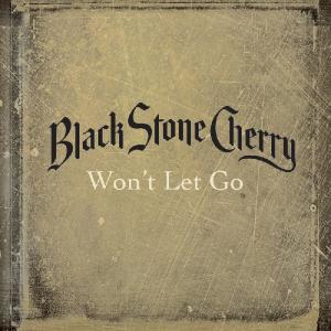 Black Stone Cherry - Won't Let Go [Single] (2012)
