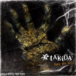 Takida - Bury The Lies [Remastered Platinum Edition] (2009)