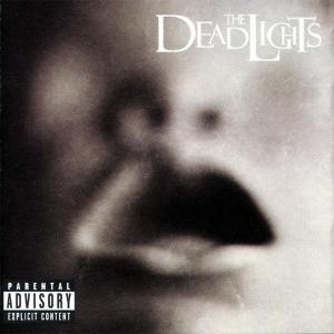 The Deadlights - The Deadlights (2000)