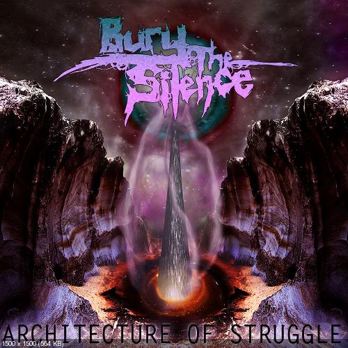 Bury The Silence - The Architecture of Struggle (EP) (2012)