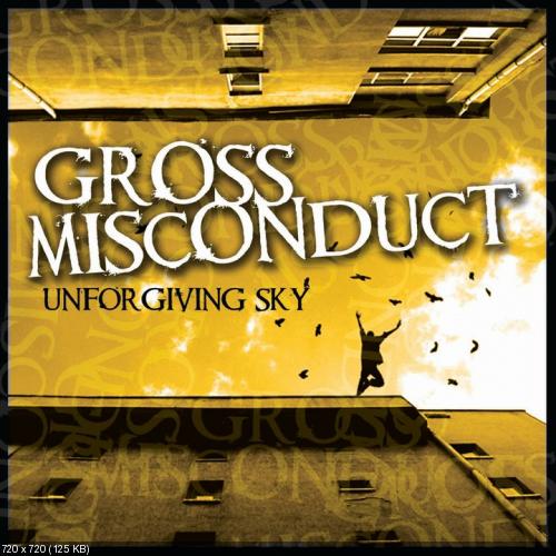 Gross Misconduct - Unforgiving Sky (EP) (2011)