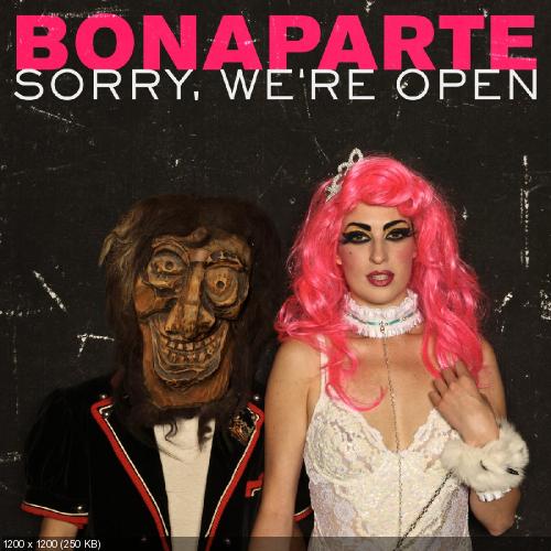 Bonaparte - Sorry, We're Open (2012)